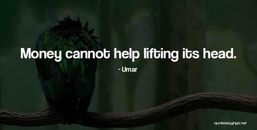 Helping With Money Quotes By Umar Helping With Money Quotes By Umar