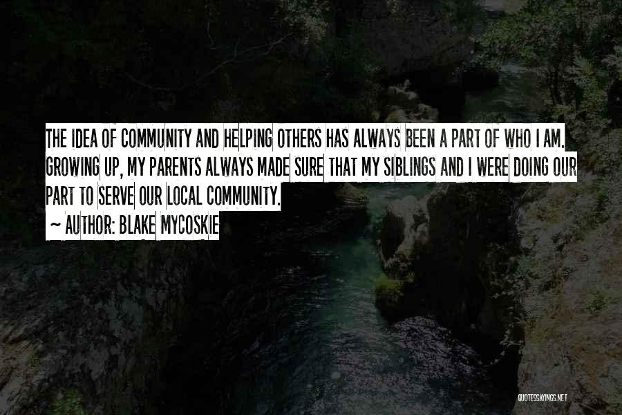 Helping Your Community Quotes By Blake Mycoskie