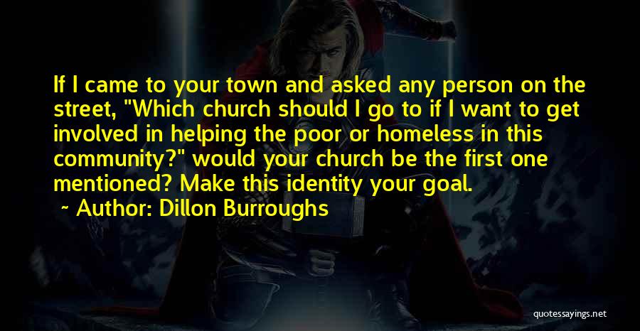 Helping Your Community Quotes By Dillon Burroughs