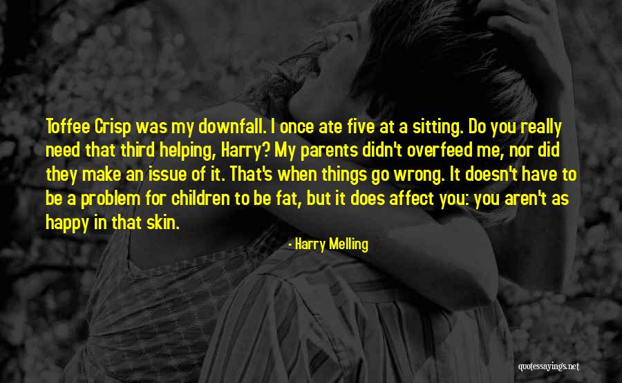 Helping Your Parents Quotes By Harry Melling