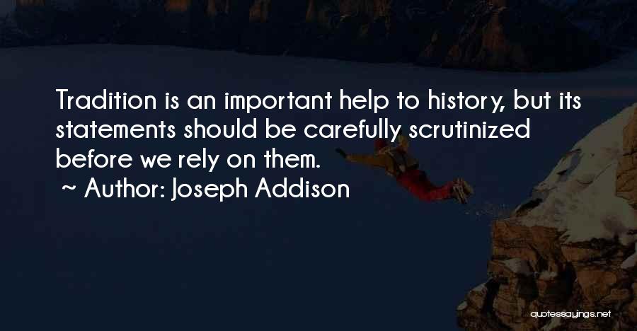 Helping Yourself Before You Can Help Others Quotes By Joseph Addison