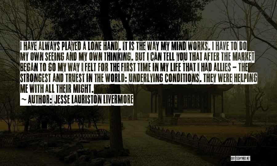 Helping Yourself First Quotes By Jesse Lauriston Livermore