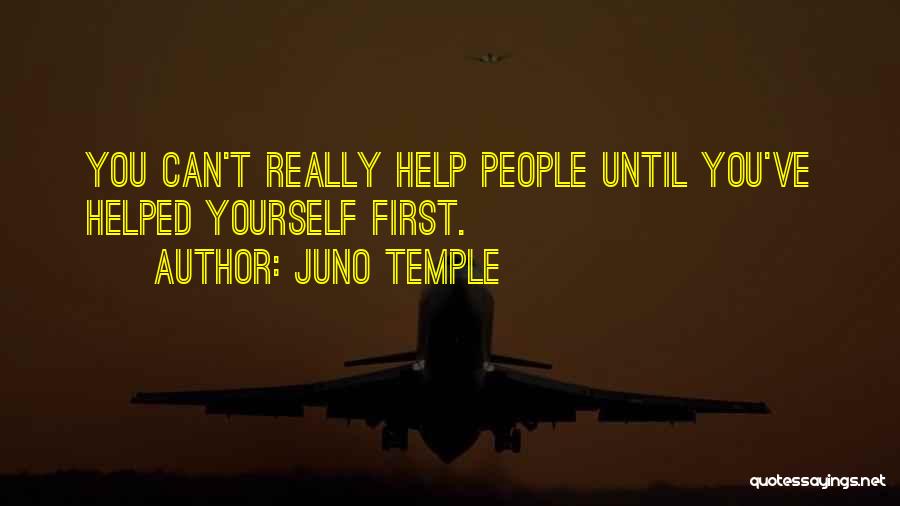 Helping Yourself First Quotes By Juno Temple