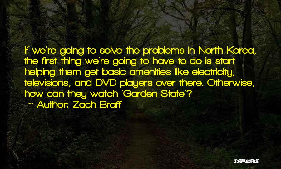 Helping Yourself First Quotes By Zach Braff