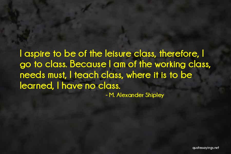 Helpisherede Quotes By M. Alexander Shipley Helpisherede Quotes By M. Alexander Shipley