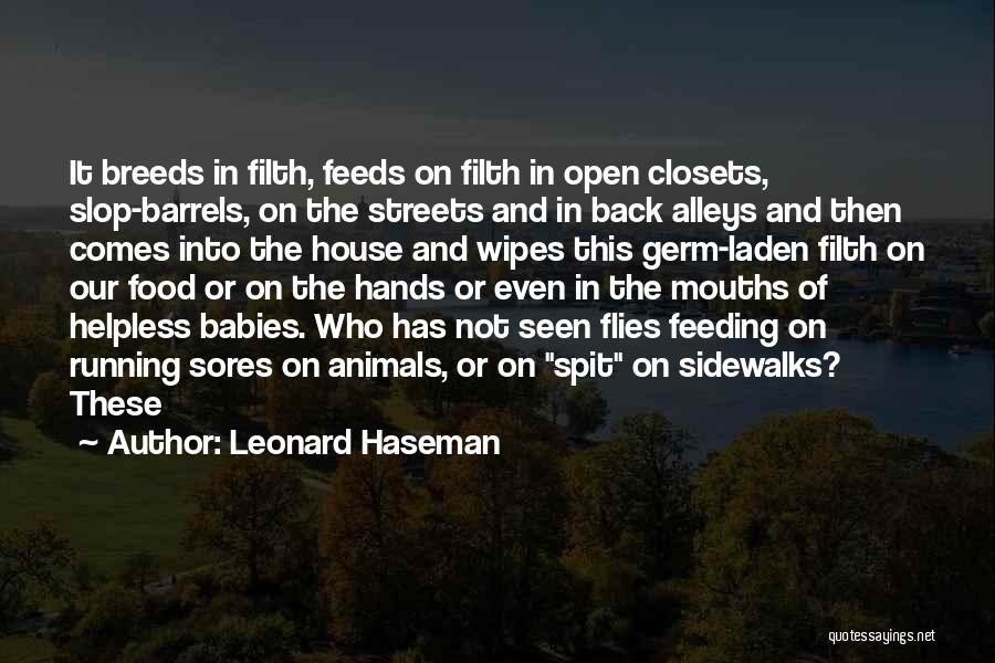 Helpless Animals Quotes By Leonard Haseman