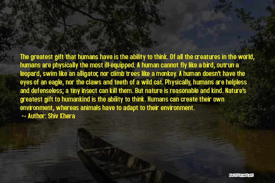 Helpless Animals Quotes By Shiv Khera