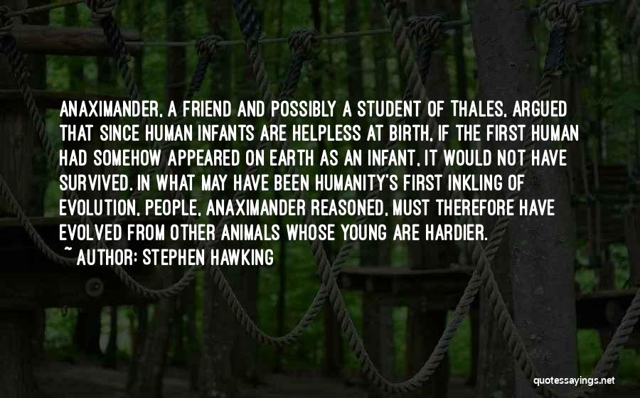 Helpless Animals Quotes By Stephen Hawking