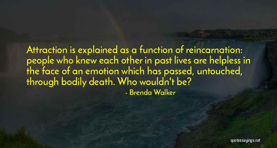 Helpless People Quotes By Brenda Walker Helpless People Quotes By Brenda Walker