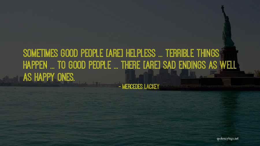 Helpless People Quotes By Mercedes Lackey Helpless People Quotes By Mercedes Lackey