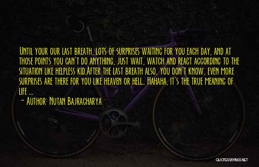 Helpless Quotes By Nutan Bajracharya