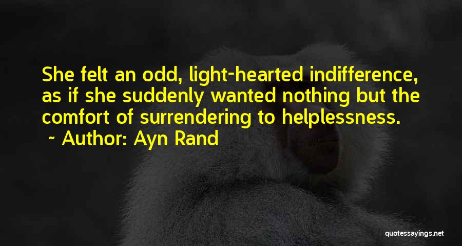 Helplessness Quotes By Ayn Rand