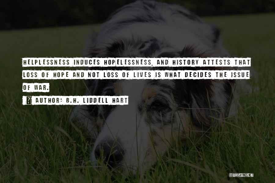 Helplessness Quotes By B.H. Liddell Hart