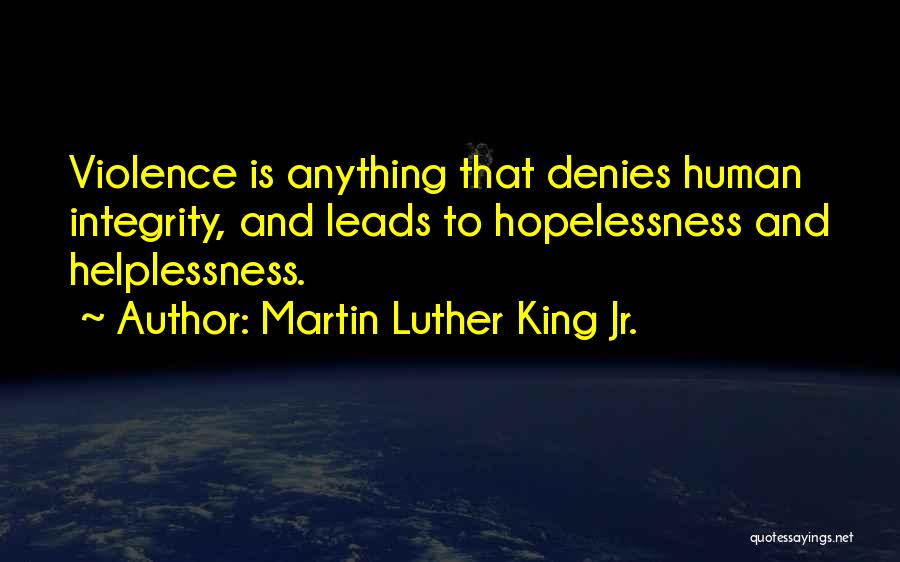 Helplessness Quotes By Martin Luther King Jr.