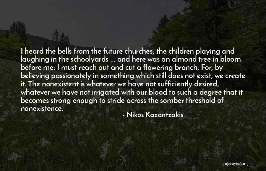 Helpmates Meadville Quotes By Nikos Kazantzakis Helpmates Meadville Quotes By Nikos Kazantzakis