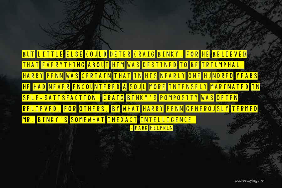 Helprin Quotes By Mark Helprin Helprin Quotes By Mark Helprin