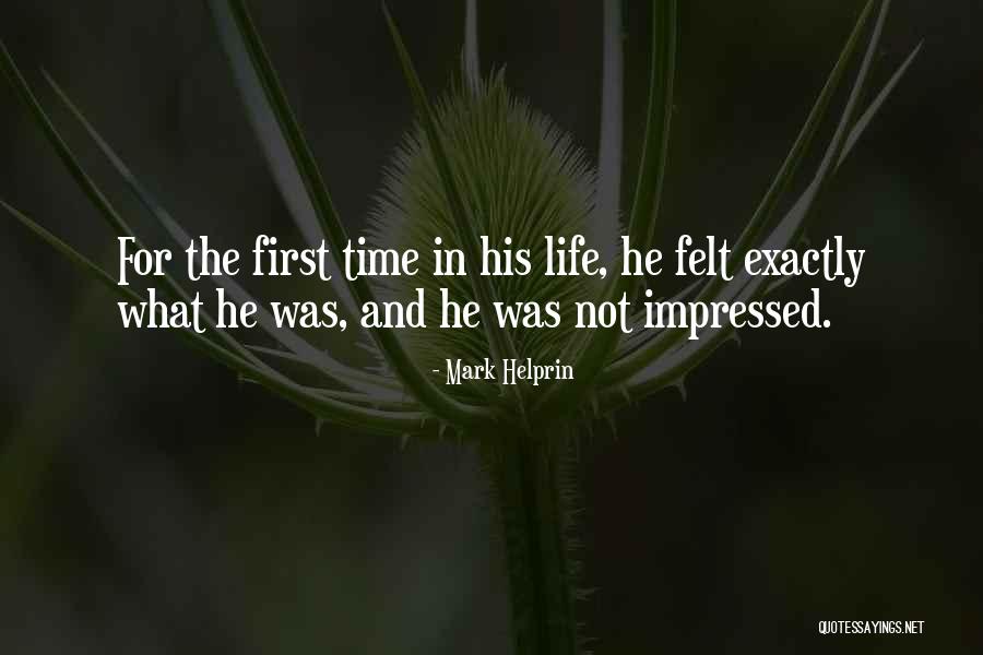 Helprin Quotes By Mark Helprin Helprin Quotes By Mark Helprin