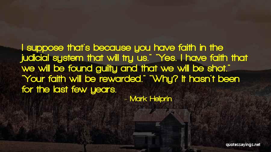 Helprin Quotes By Mark Helprin Helprin Quotes By Mark Helprin