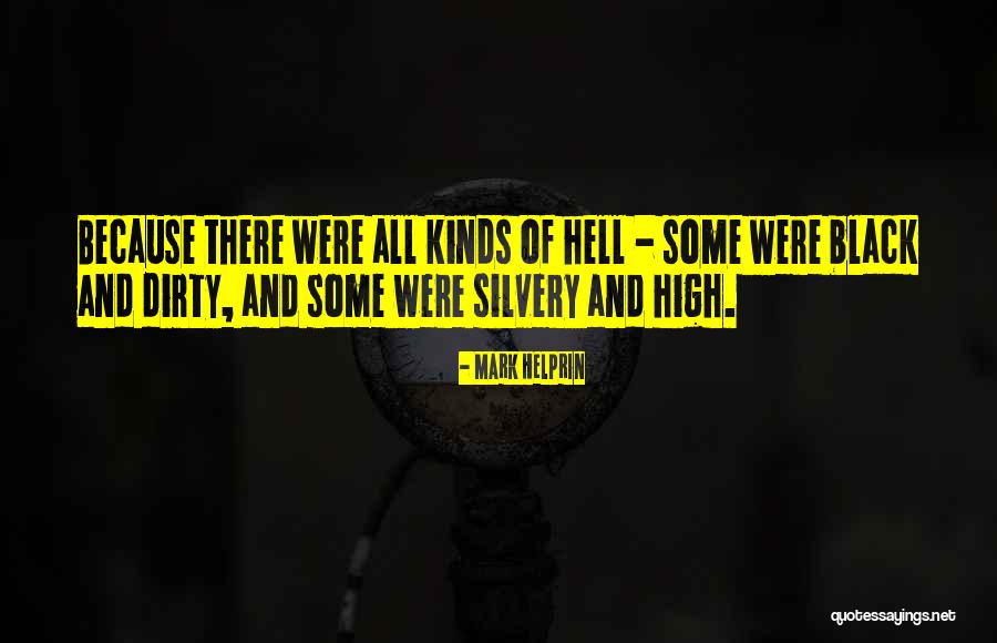 Helprin Quotes By Mark Helprin Helprin Quotes By Mark Helprin