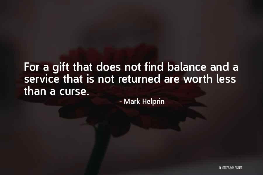 Helprin Quotes By Mark Helprin Helprin Quotes By Mark Helprin