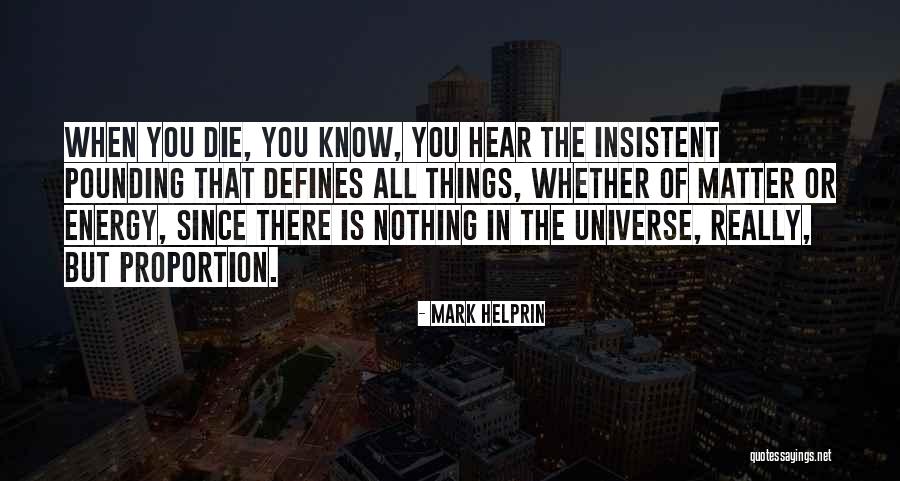 Helprin Quotes By Mark Helprin Helprin Quotes By Mark Helprin