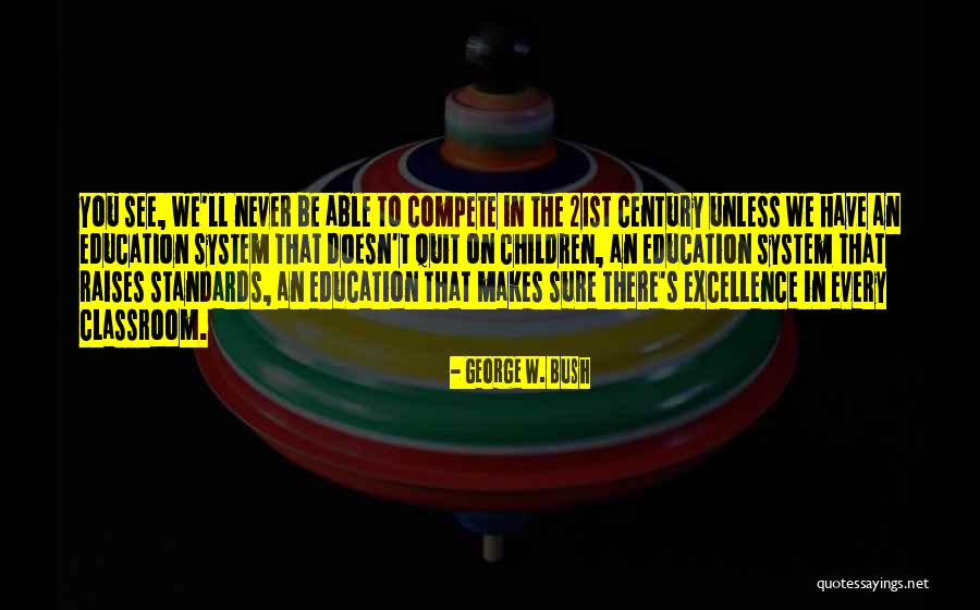 Helsels Cadillac Quotes By George W. Bush Helsels Cadillac Quotes By George W. Bush