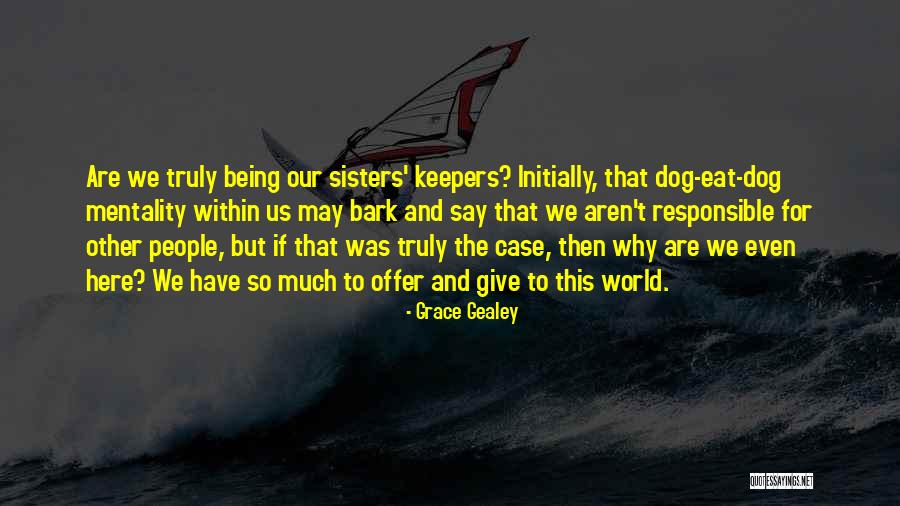 Helsen 22 Quotes By Grace Gealey Helsen 22 Quotes By Grace Gealey