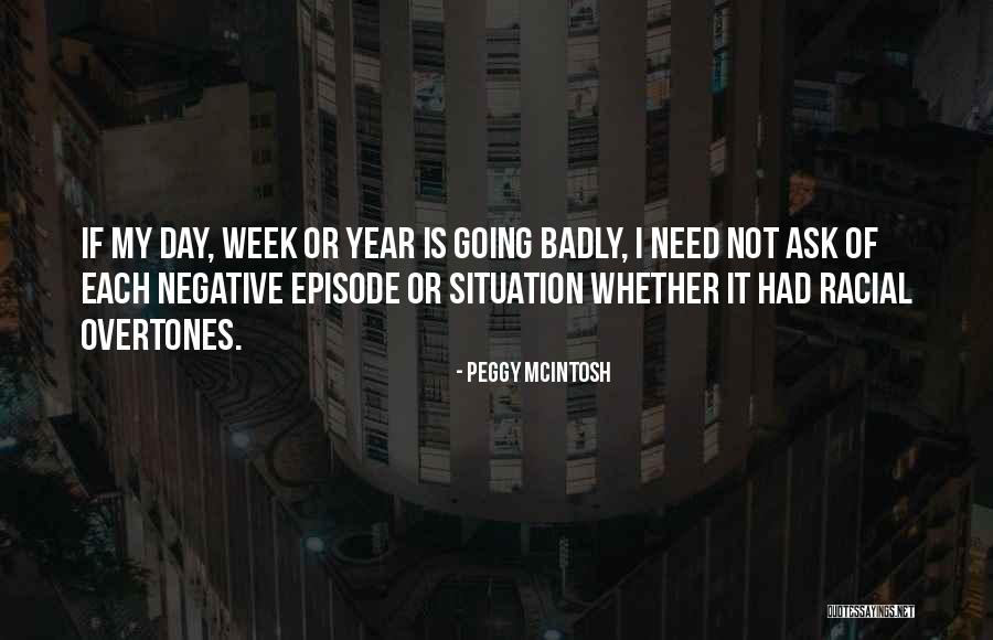 Helsen 22 Quotes By Peggy McIntosh Helsen 22 Quotes By Peggy McIntosh