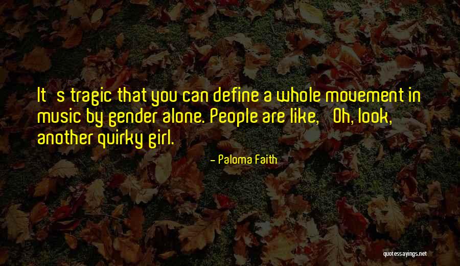 Helsing Junction Quotes By Paloma Faith Helsing Junction Quotes By Paloma Faith