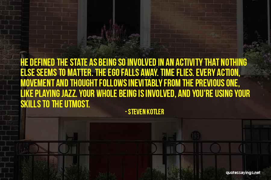 Helsingin Yliopiston Quotes By Steven Kotler Helsingin Yliopiston Quotes By Steven Kotler