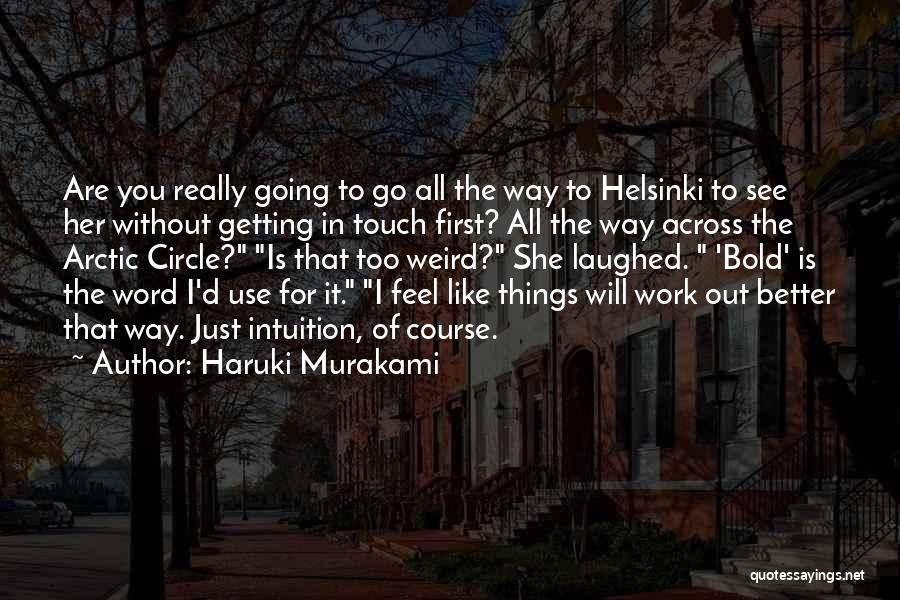 Helsinki Quotes By Haruki Murakami