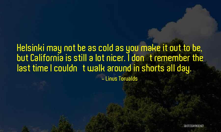 Helsinki Quotes By Linus Torvalds