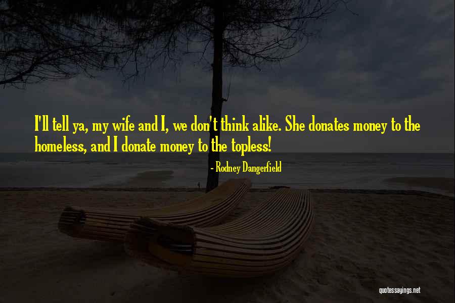 Helson Gracie Quotes By Rodney Dangerfield Helson Gracie Quotes By Rodney Dangerfield
