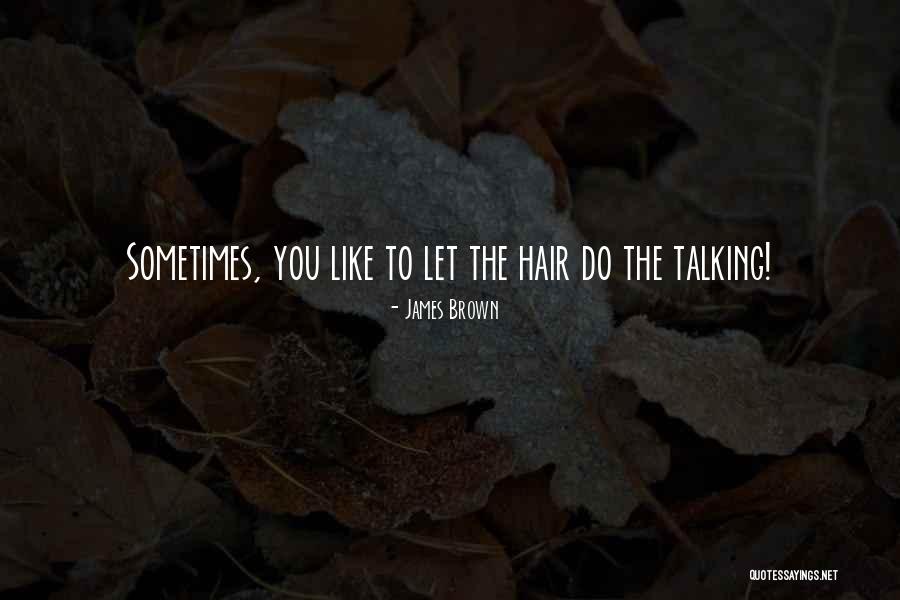 Helstadt Quotes By James Brown Helstadt Quotes By James Brown