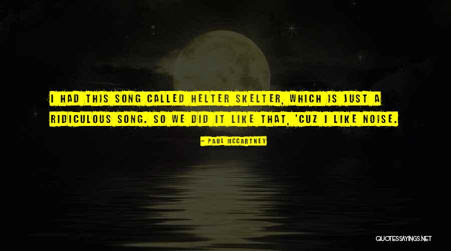 Helter Quotes By Paul McCartney Helter Quotes By Paul McCartney
