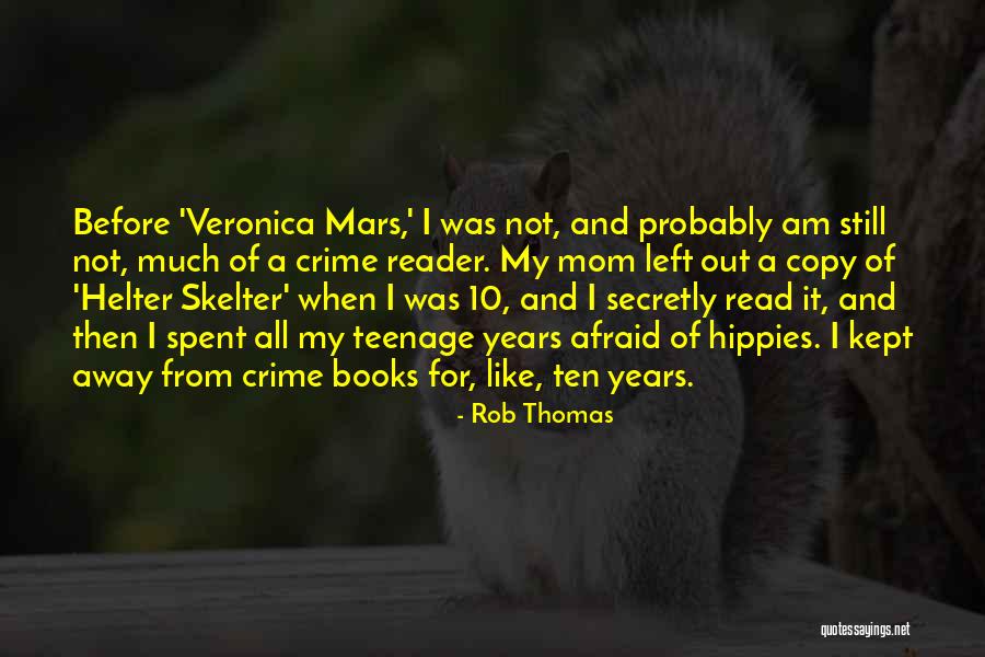 Helter Quotes By Rob Thomas Helter Quotes By Rob Thomas