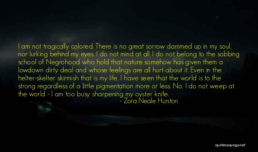 Helter Quotes By Zora Neale Hurston Helter Quotes By Zora Neale Hurston