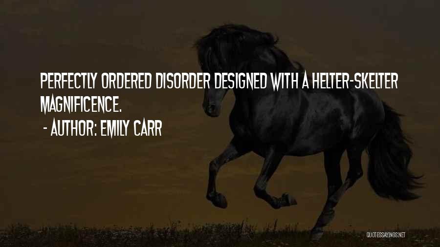 Helter Skelter Quotes By Emily Carr