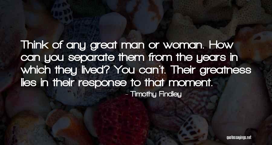 Heltzel Steel Quotes By Timothy Findley Heltzel Steel Quotes By Timothy Findley