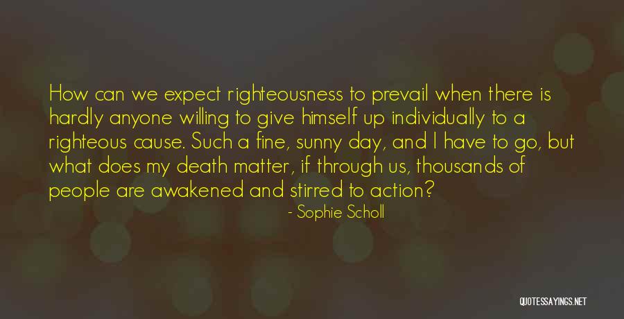 Heltzer Ophthalmologist Quotes By Sophie Scholl Heltzer Ophthalmologist Quotes By Sophie Scholl