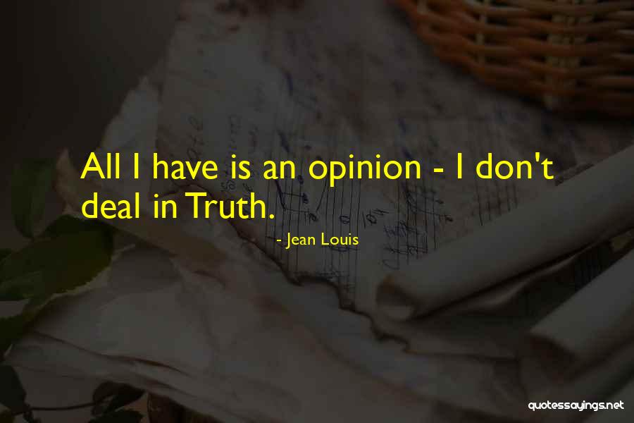 Helusions Quotes By Jean Louis Helusions Quotes By Jean Louis