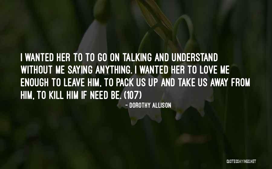 Helvellyn Quotes By Dorothy Allison Helvellyn Quotes By Dorothy Allison