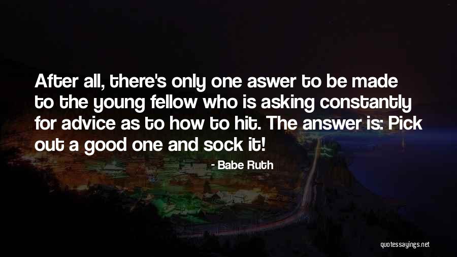 Helvetius Alchemist Quotes By Babe Ruth Helvetius Alchemist Quotes By Babe Ruth