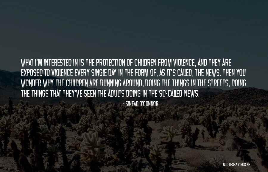 Helwig Vineyards Quotes By Sinead O'Connor Helwig Vineyards Quotes By Sinead O'Connor