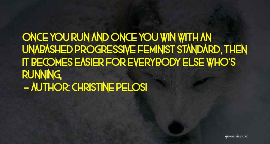 Helyes E Quotes By Christine Pelosi