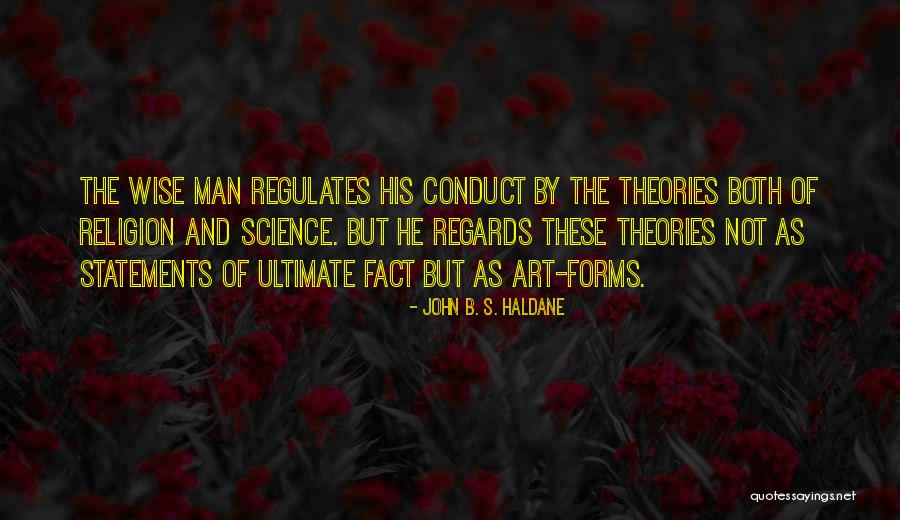Helyesen Rjuk Quotes By John B. S. Haldane Helyesen Rjuk Quotes By John B. S. Haldane