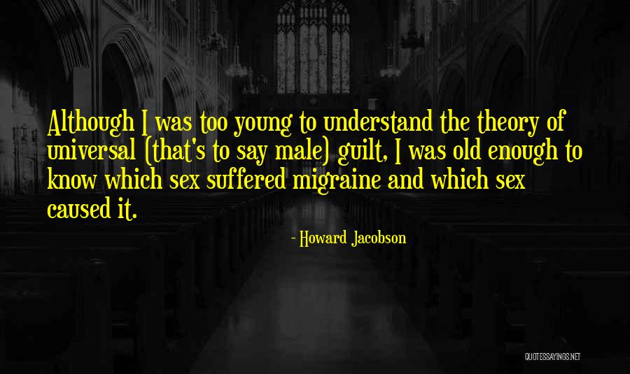Helzer Creations Quotes By Howard Jacobson Helzer Creations Quotes By Howard Jacobson