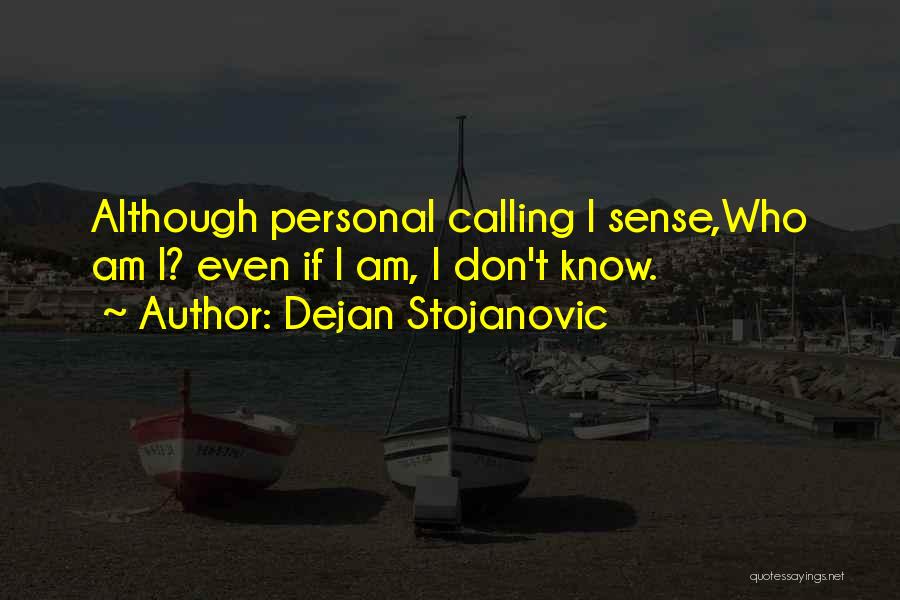 Hemann Mit Quotes By Dejan Stojanovic