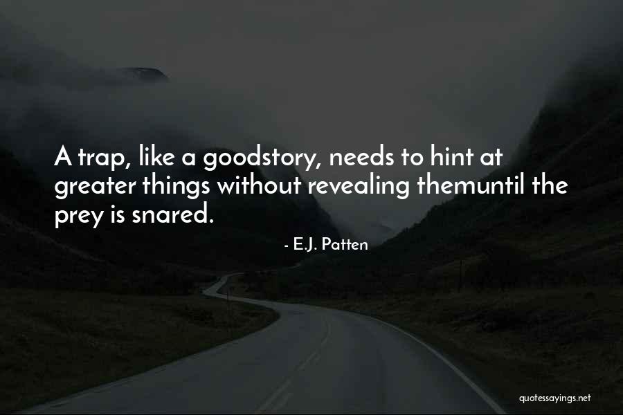 Hembras Hermosas Quotes By E.J. Patten Hembras Hermosas Quotes By E.J. Patten