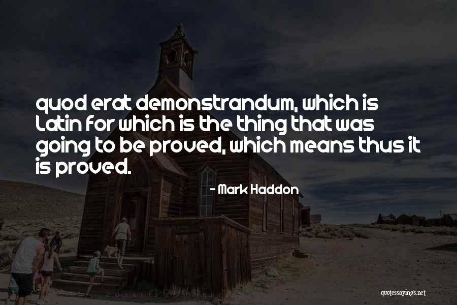 Hembrow Lawn Quotes By Mark Haddon Hembrow Lawn Quotes By Mark Haddon